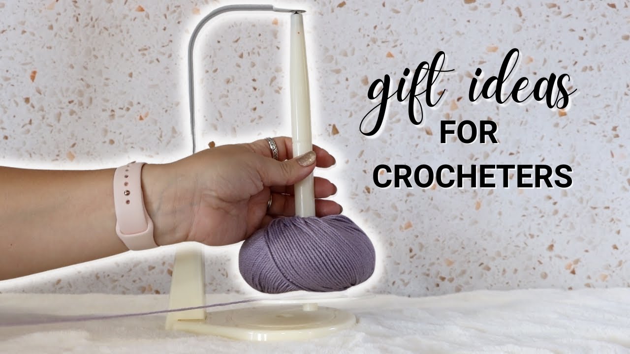 The ULTIMATE Gift Guide for Crocheters: Everything You Need & More!