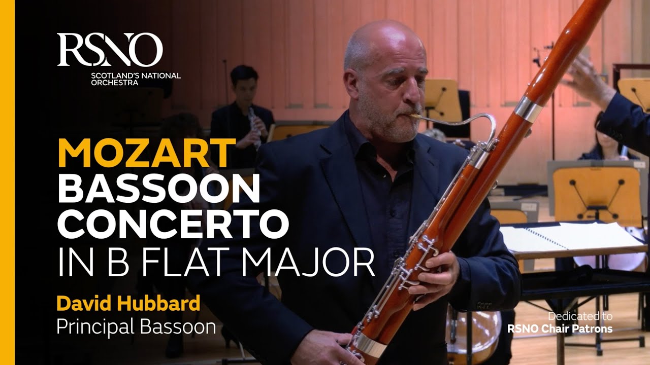 Mozart Bassoon Concerto - David Hubbard - Royal Scottish National Orchestra