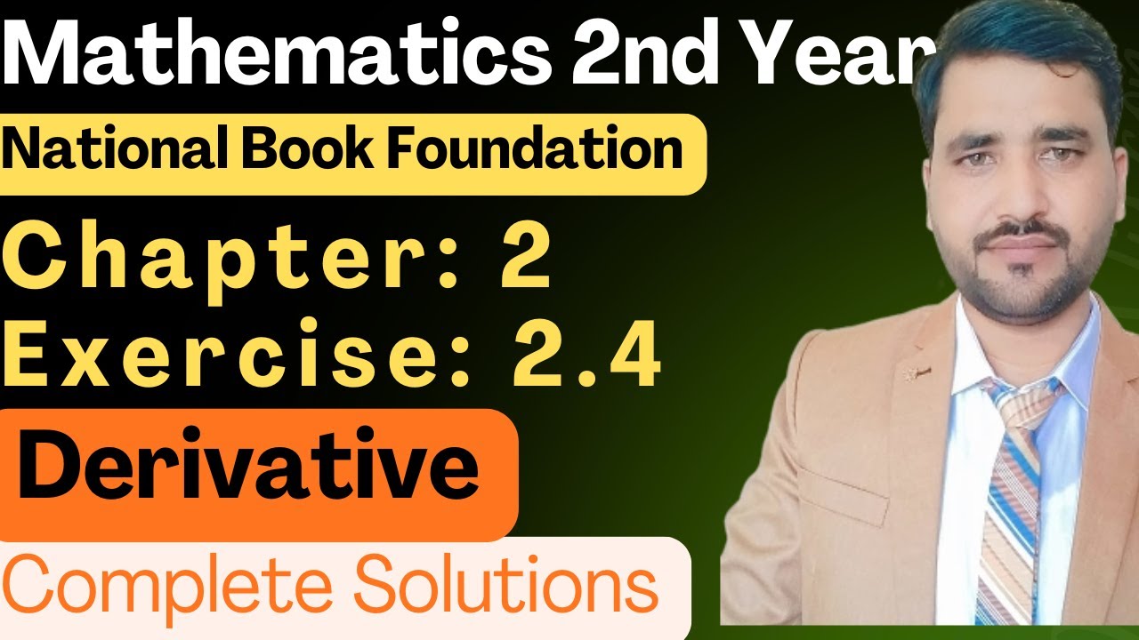 Math 2nd Year Chapter 2 Exercise 2.4 National Book Foundation || NBF|| Derivative |FSc math part 2