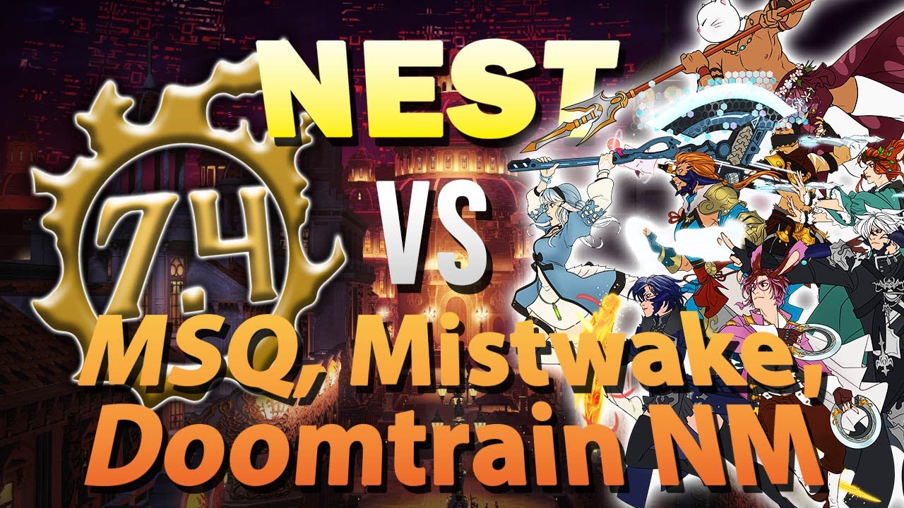FFXIV Патч 7.4 с NEST (основная сюжетная линия, Mistwake и Doomtrain)