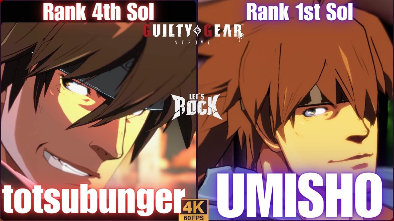 GGST➤ Rank 4th Sol / ソル [ totsubunger ] vs Rank 1st Sol / ソル [ UMISHO ] Guilty Gear Strive