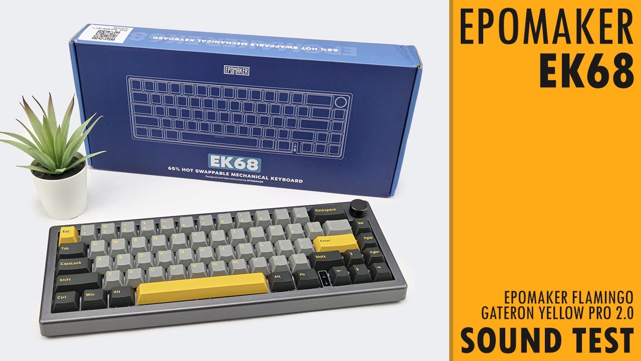 Epomaker EK68 - Sound test with Epomaker Flamingo and Gateron Yellow Pro 2.0