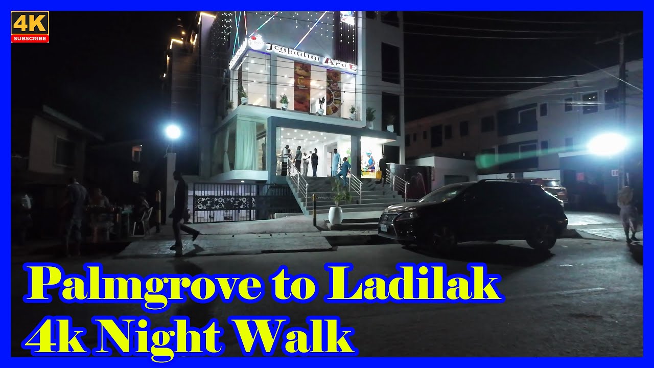 🇳🇬Palmgrove to Ladilak Night Walk 4K | Experience Lagos Nigeria Nightlife
