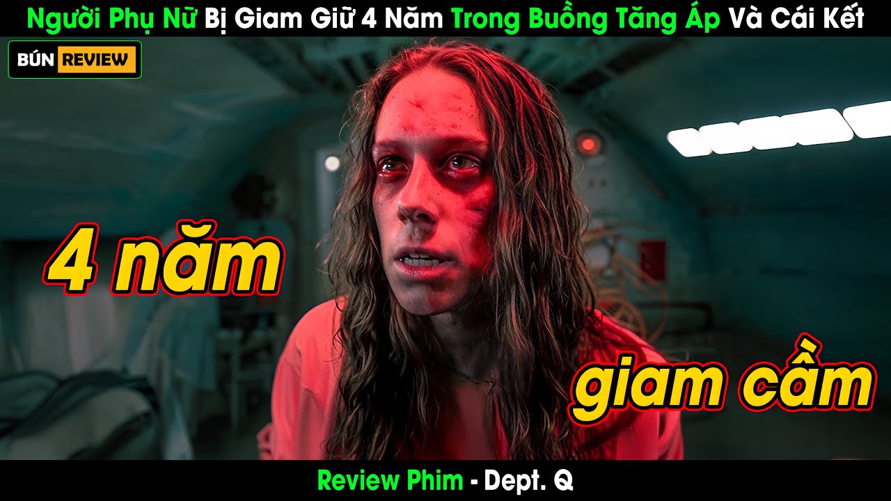 [Review Phim] Người Phụ Nữ Bị Giam Giữ 4 Năm Trong Buồng Tăng &Aacute;p V&agrave; C&aacute;i Kết