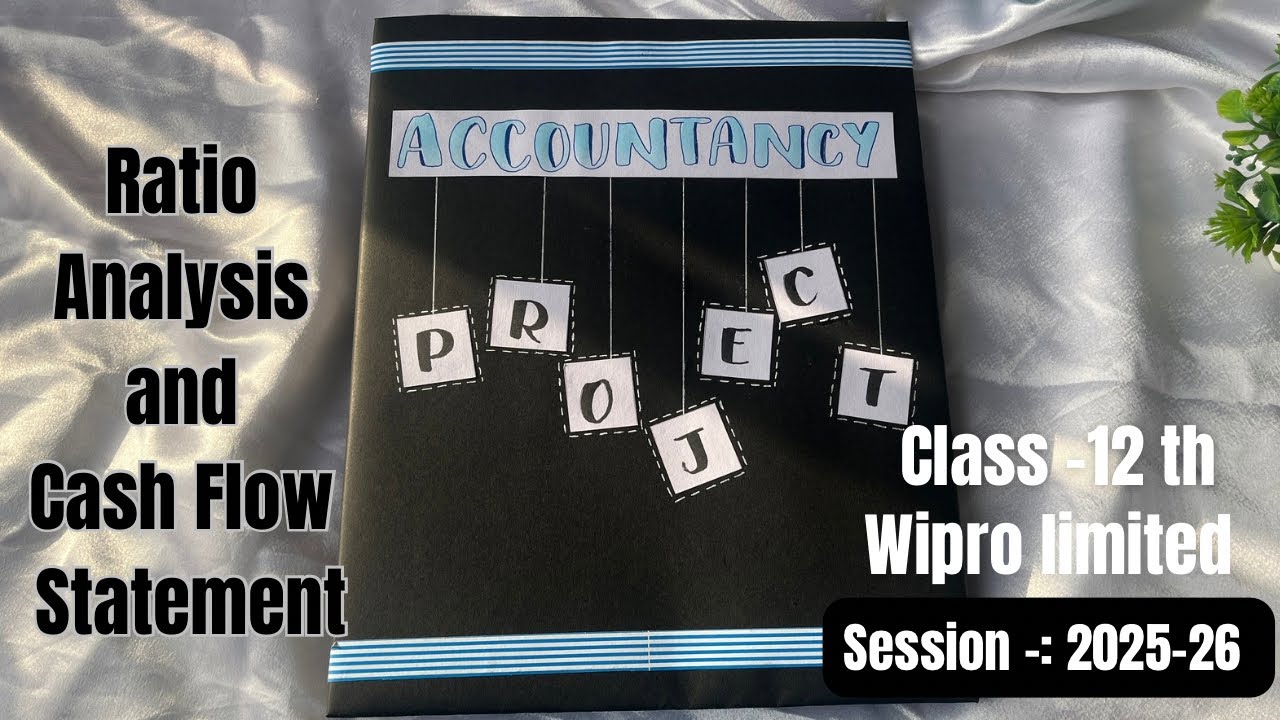 Class 12 th Project on Ratio analysis and cash flow statement | CBSC class 12