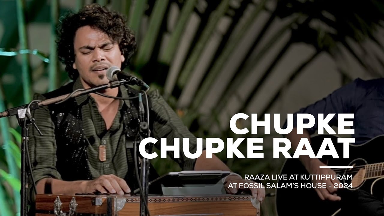 Chupke chupke - Raaza Razaq