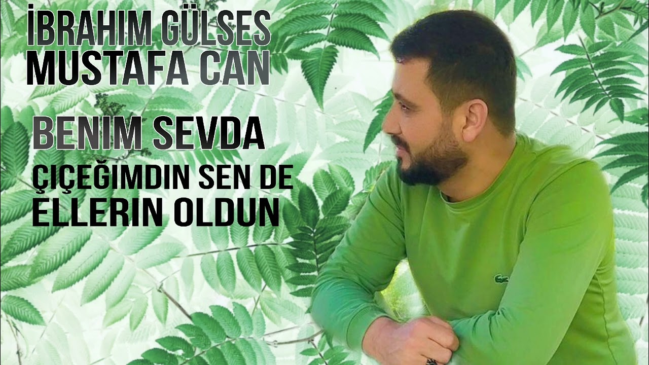 İbrahim Gülses 🎤🎤 benim sevda çiçeğimdin sen de mi ellerin oldun Mustafa Can🖤🖤 2025