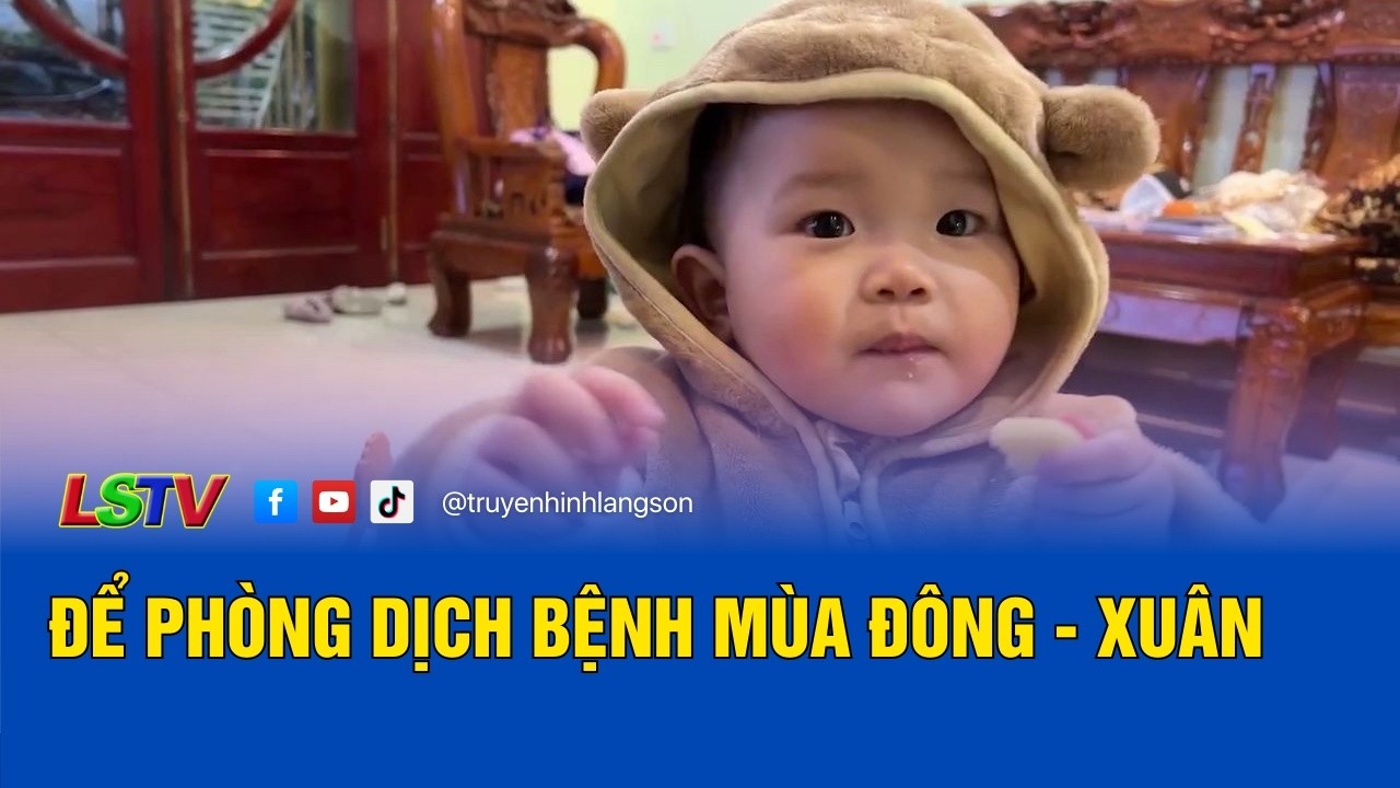 Để phòng dịch bệnh mùa đông - xuân | Sức khỏe và đời sống 6/3/2026 | LSTV