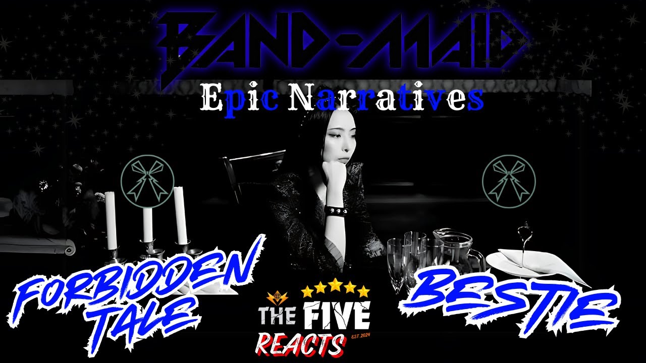 BAND-MAID - Epic Narratives Album - Forbidden Tale + Bestie - THE FIVE FIRST TIME REACTION