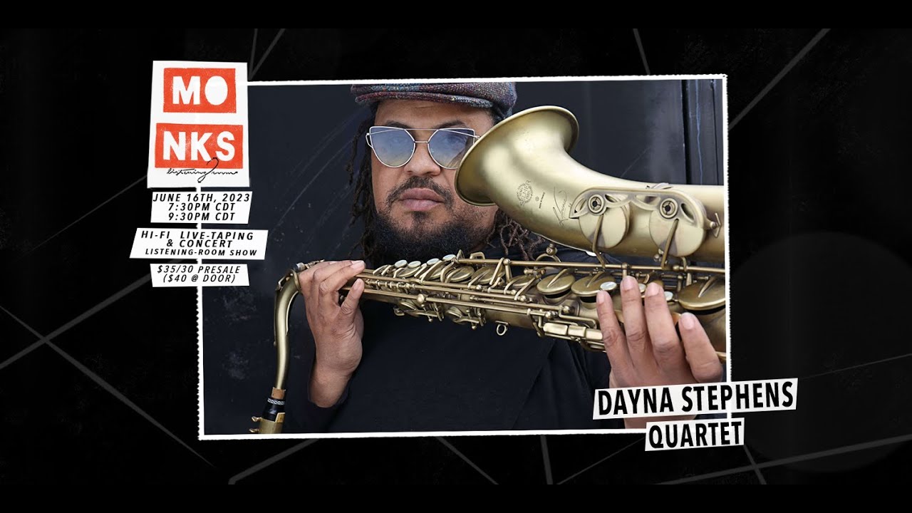 Dayna Stephens Quartet - Live at Monks (7:30)
