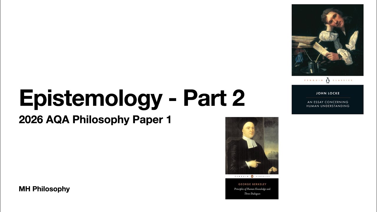 AQA A-Level Philosophy Epistemology - Part 2