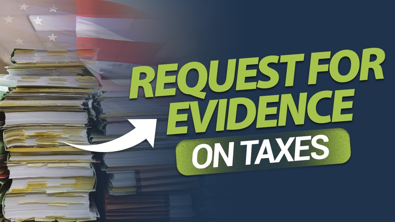 Request for Evidence (RFE) on Taxes in 2021