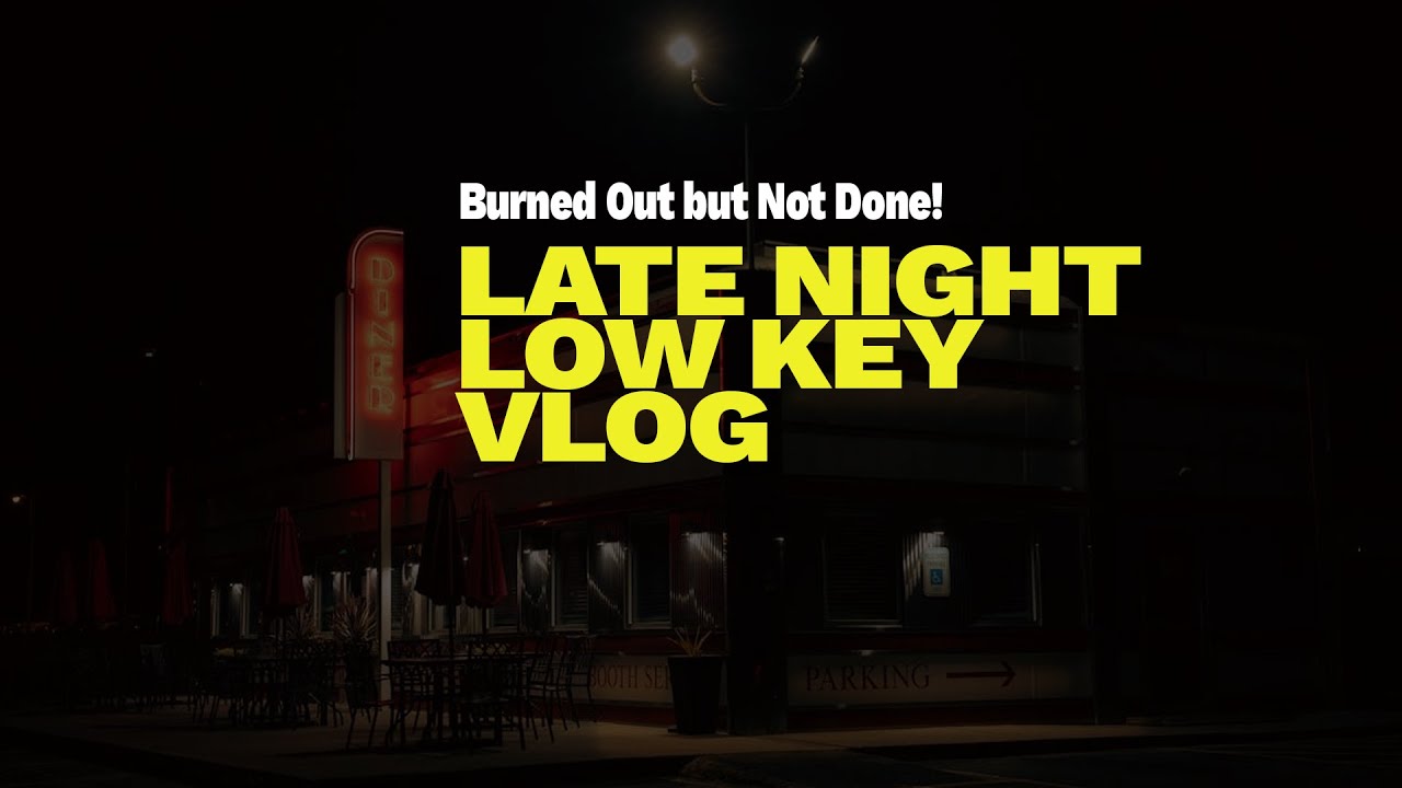 Late Night Low Key Vlog: Building a Business While Life Falls Apart