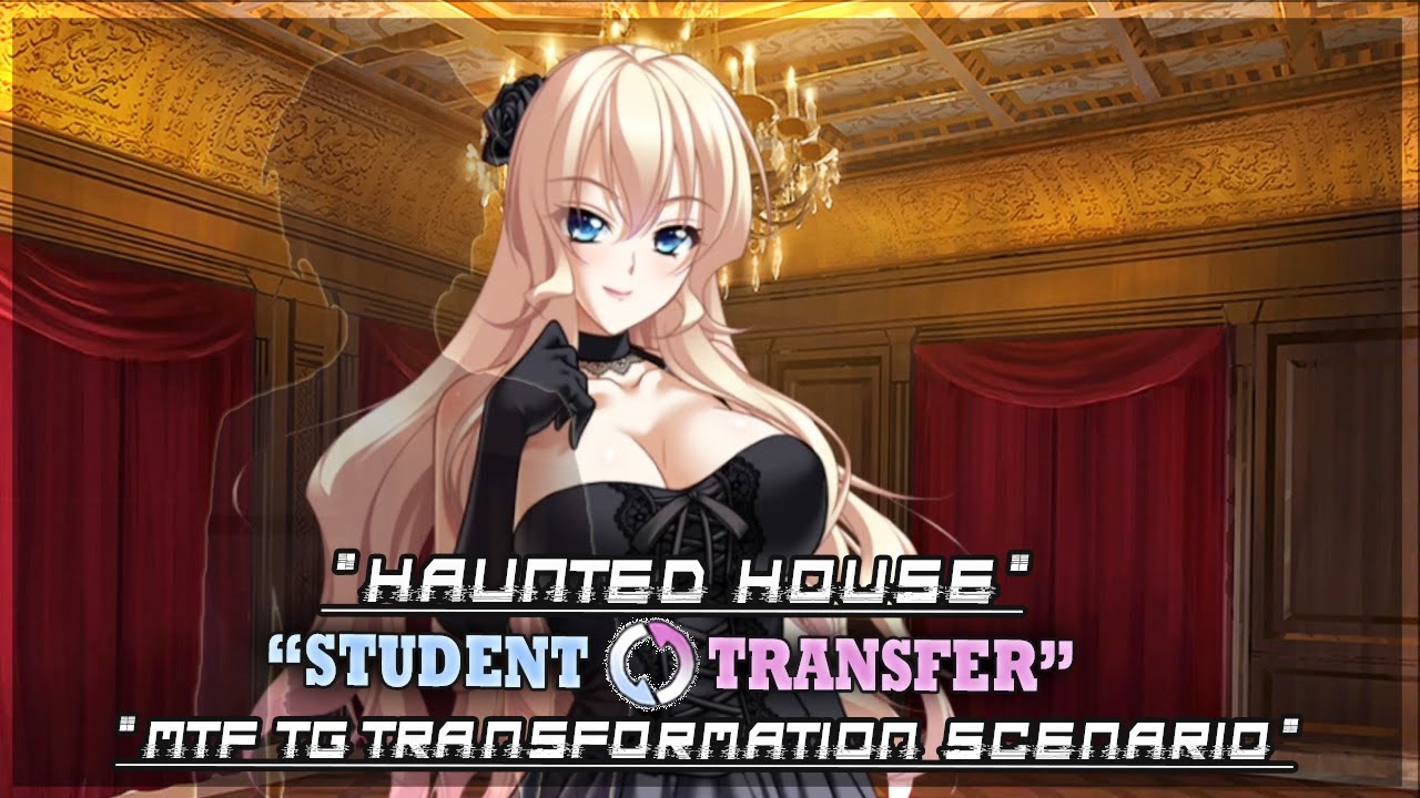 Student Transfer | Haunted House Scenario | MTF TG TRANSFORMATION | Part 3 | Gameplay #923