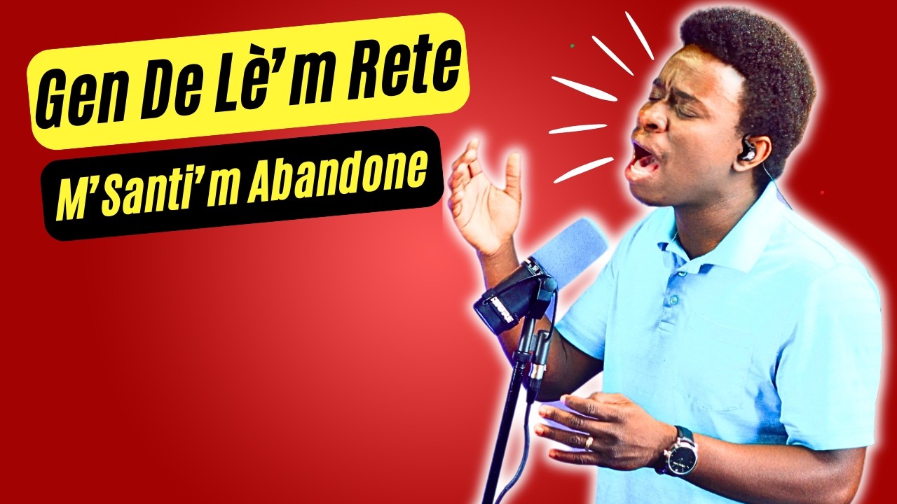 Mizik Pou Beni Nanm - Gen De L&egrave;'m Rete M'santi'm Abandone