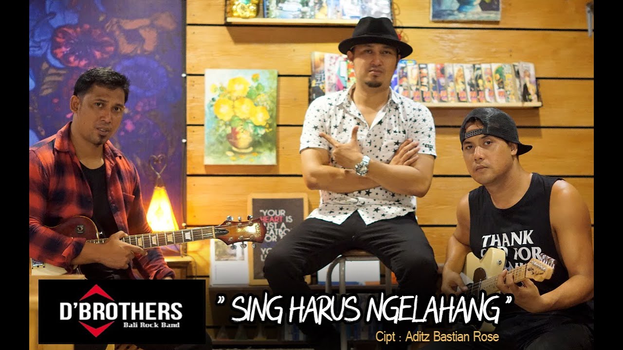D'BROTHERS - SING HARUS NGELAHANG (Official Video Clip )
