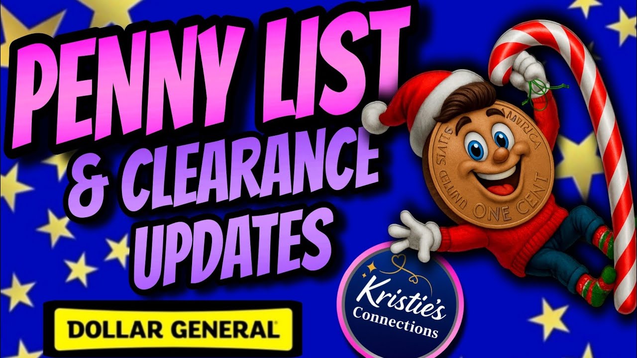 🎄🧑&zwj;🎄 12/09/25 DOLLAR GENERAL PENNY LIST & CLEARANCE UPDATES! 💲🌳 DOLLAR TREE QUARTER CLEARANCE!
