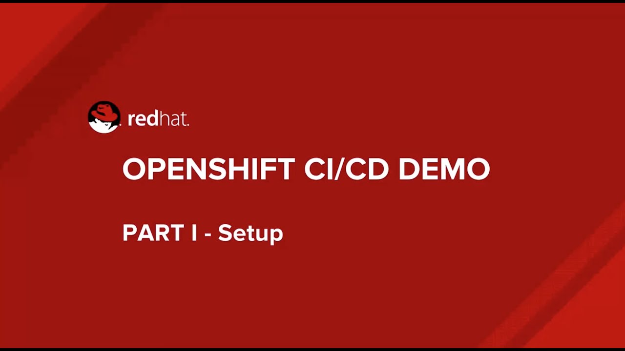 OpenShift CI/CD Demo: Part I