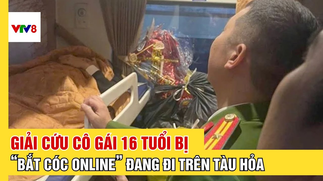 Giải cứu thiếu nữ 16 tuổi bị ‘bắt cóc online’ trên chuyến tàu từ Hà Nội vào TP.HCM