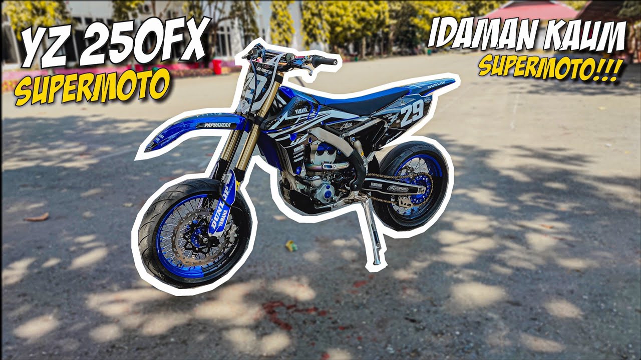TEST RIDE MOTOR IDAMAN, YAMAHA YZ 250FX SUPERMOTO (MODIFNYA HABIS BERAPA????) #Motovlog #supermoto