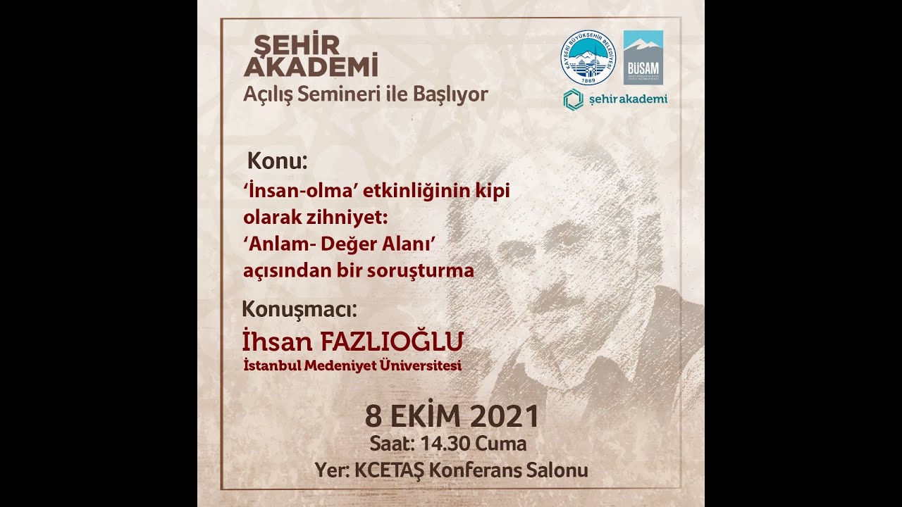 BÜSAM Zihniyet Okumaları 1 | Prof. Dr. İhsan Fazlıoğlu