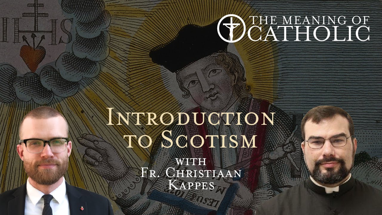 Introduction to Scotism with Fr. Christiaan Kappes
