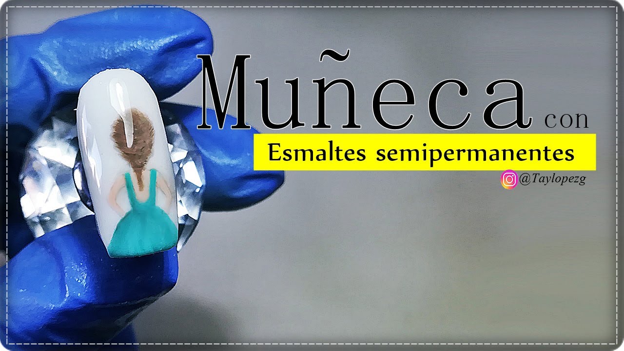 Diseño de uña MUÑECA DE ESPALDA paso a paso con esmaltes semipermanentes /Desingnails Tay