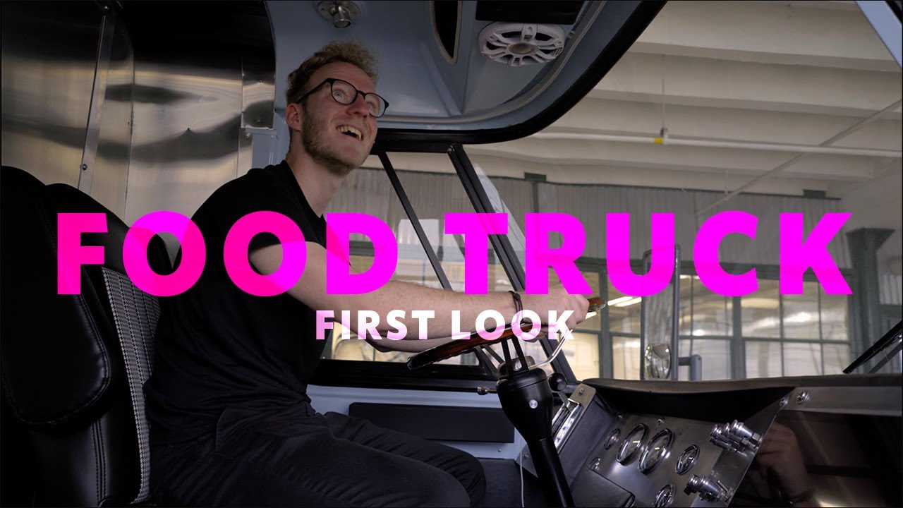 FIRST LOOK | FOOD TRUCK - Behind The Scenes