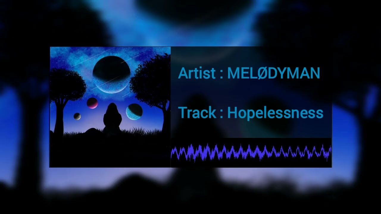 MELØDYMAN - Hopelessness