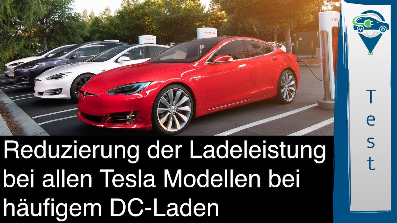 Alle Tesla-Modelle: Reduzierung der Ladeleistung bei h&auml;ufigem DC-laden, neue Erkenntnisse