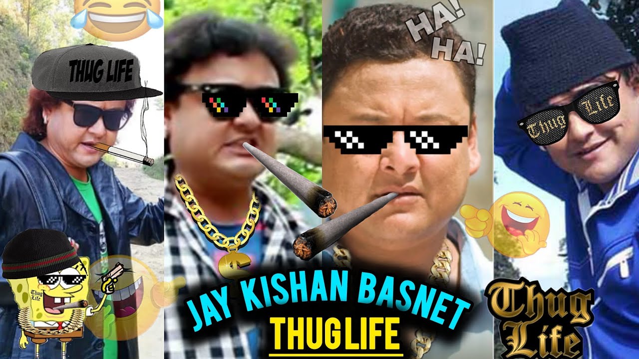 Jay Kishan basnet Thug life video 🤣🤣||