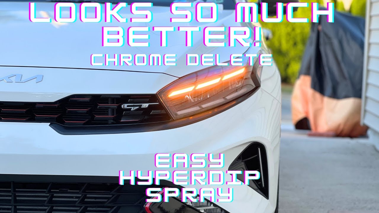 Chrome Delete Using HyperDip (EASY) - Kia Forte GT