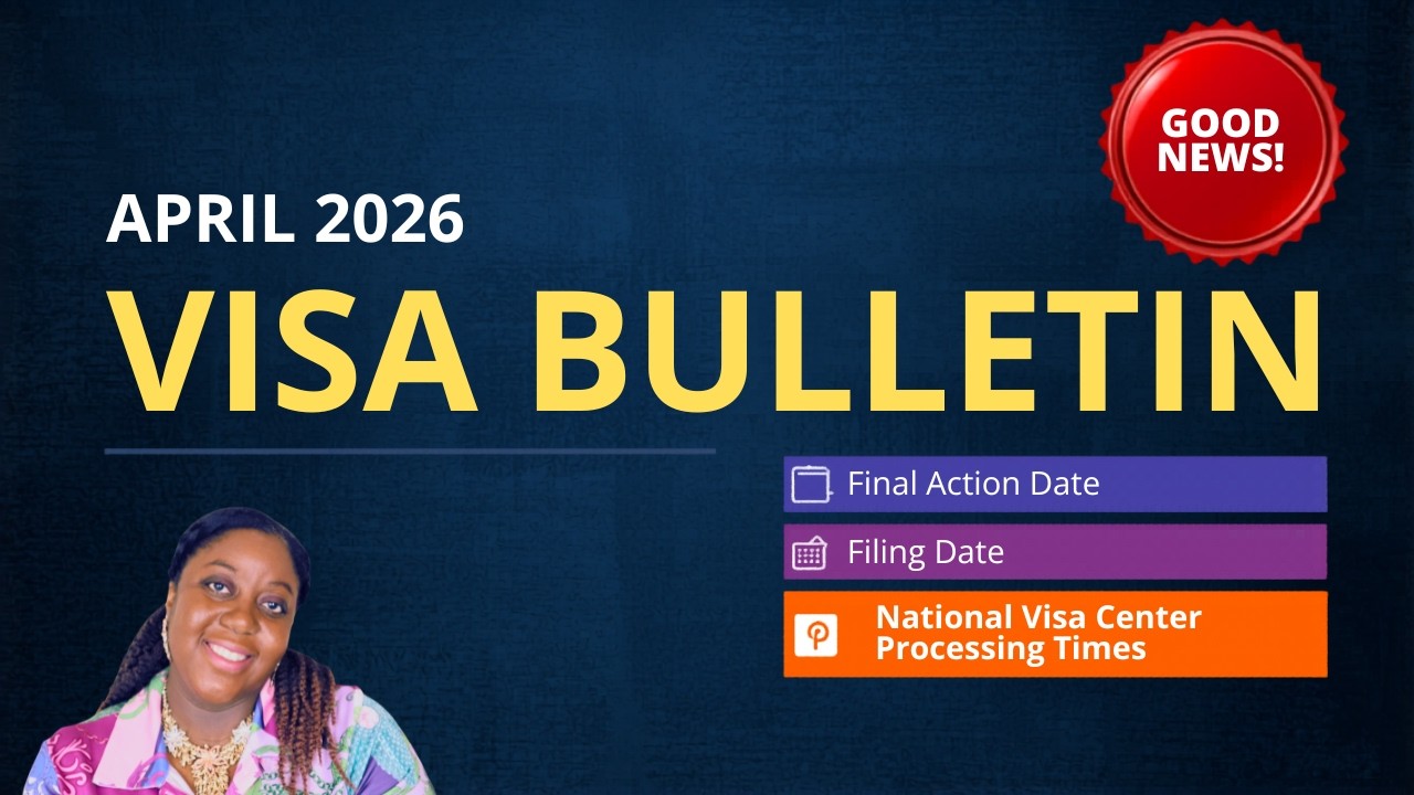 April 2026 Visa Bulletin Update | BIG Movement + Good News! (Final Action & Filing Dates)