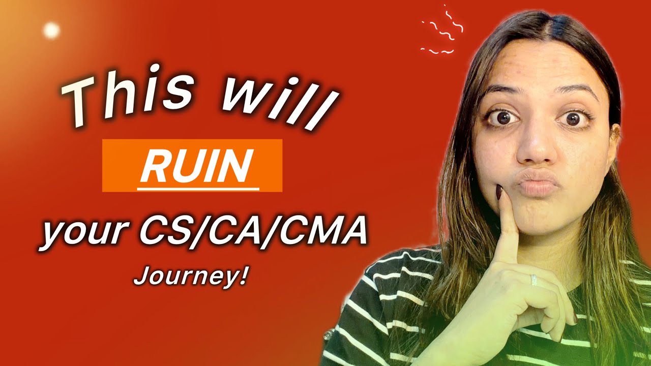 These WORST advices can ruin your CS/CA/CMA journey| 10 Worst advices you should RUN AWAY from 🏃‍♀️❌
