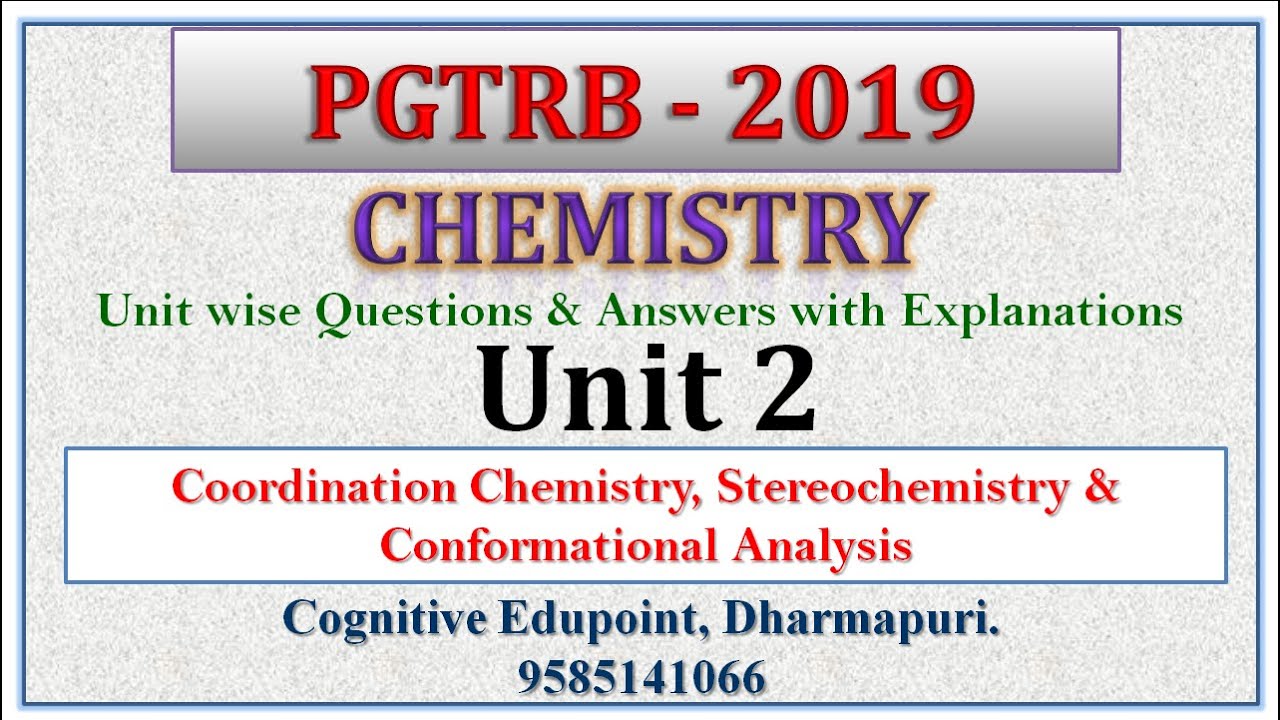 PG TRB 2019 | Chemistry | Q&A | Unit 2 | Stereochemistry | Mechanism | Conformational analysis