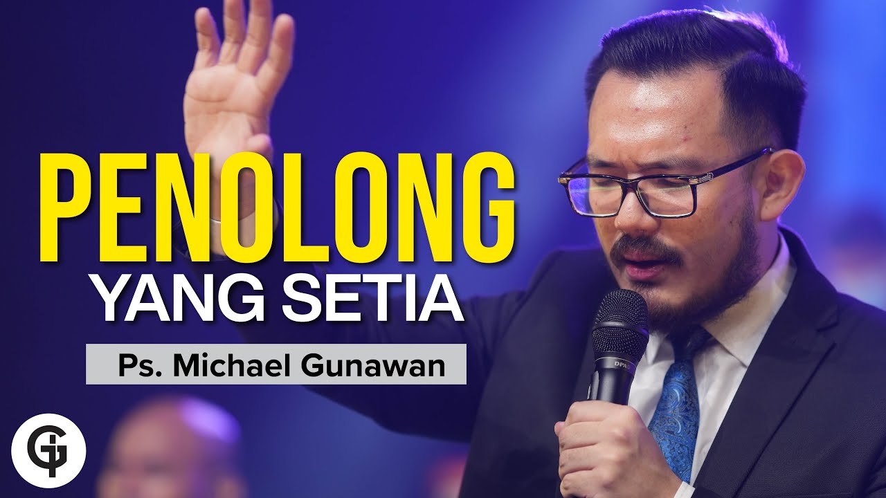 Penolong Yang Setia (Roh Kudus) | Khotbah Ps. Michael Gunawan (GSJS Pentakosta 2022)