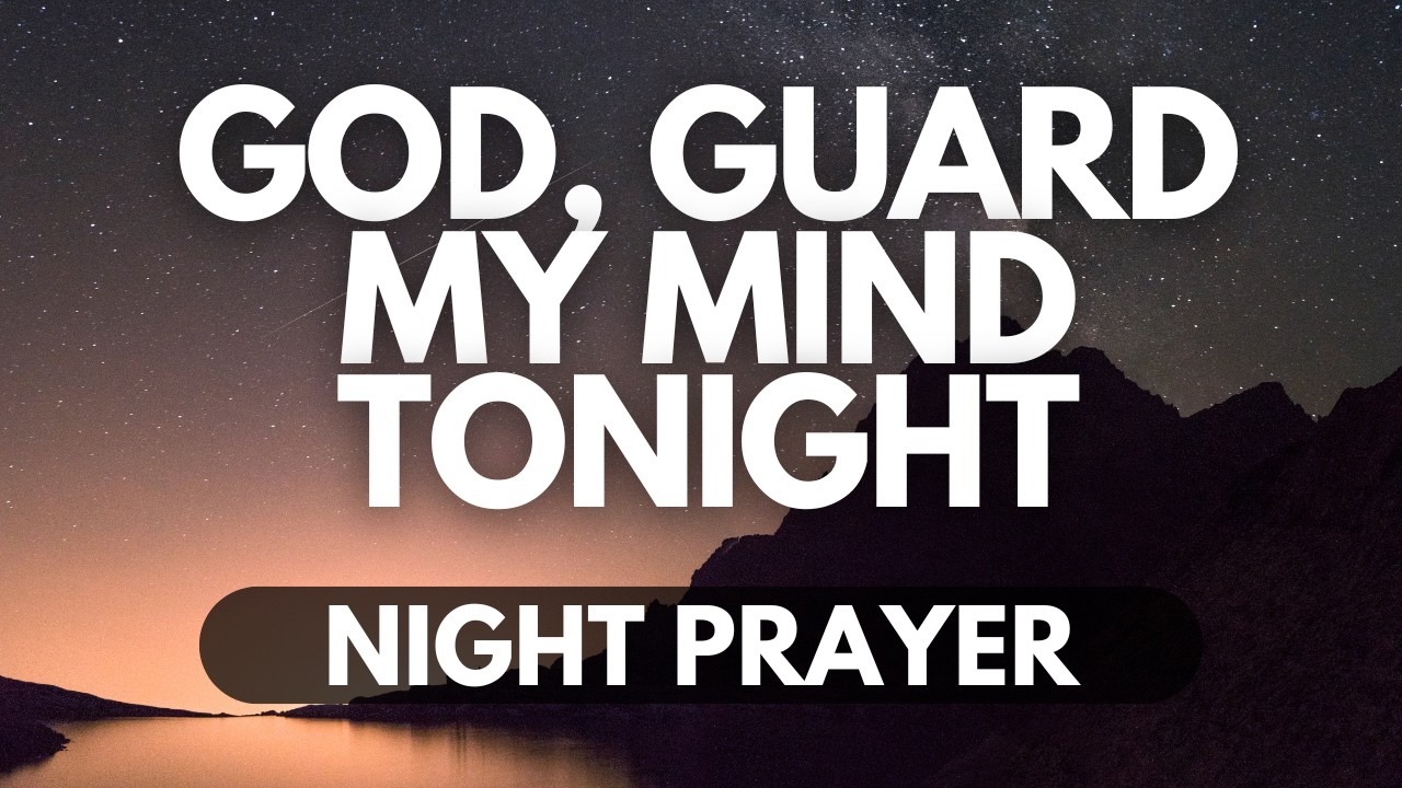Defeat the Enemy in Your Mind | A Spiritual Night Warfare Prayer for Clarity