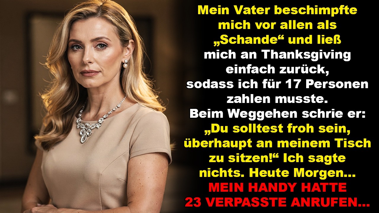 Mein Vater nannte mich die Schande der Familie – und ließ mich das gesamte Essen bezahlen