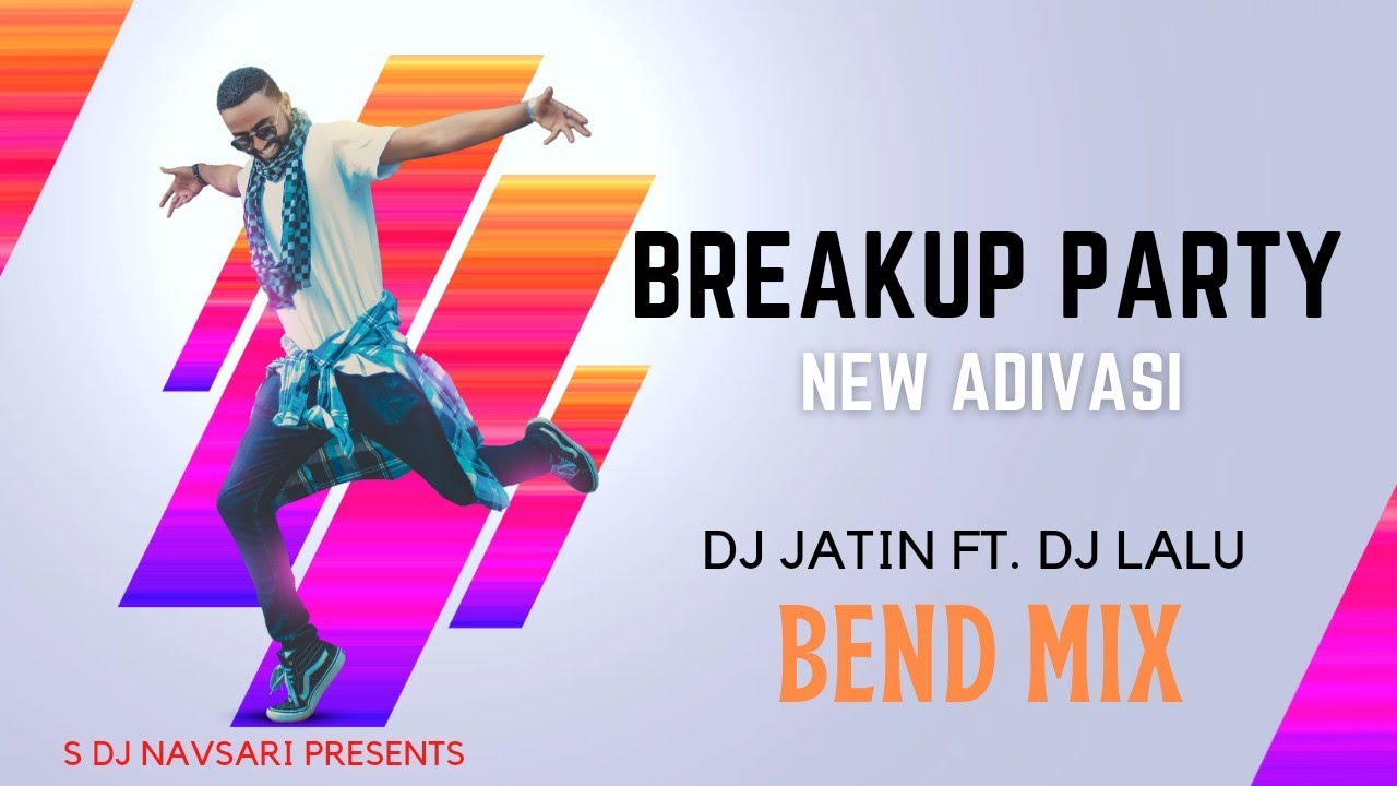 Breakup Party | Adivasi New Timli | Bend Mix | Dj Jatin ft. Dj Lalu | 2022