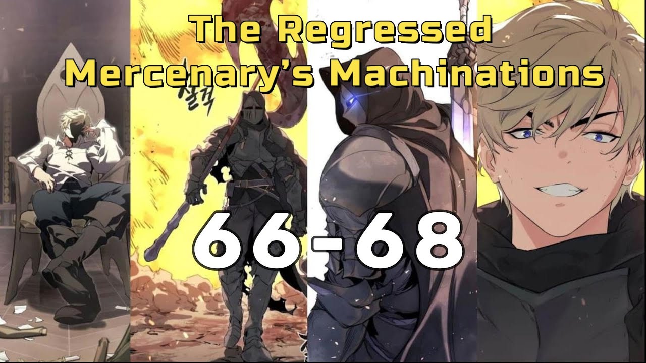 Chapter (-66-68) The Regressed Mercenary’s Machinations Bahasa Indonesia #manhwa #manhua  #recap