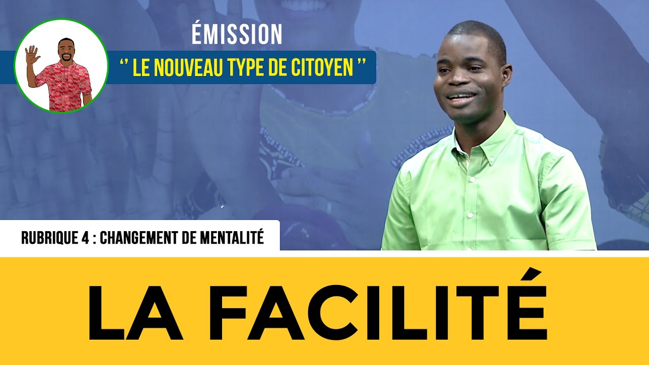 Le Nouveau Type de Citoyen N30 Rubrique 4 : La facilité