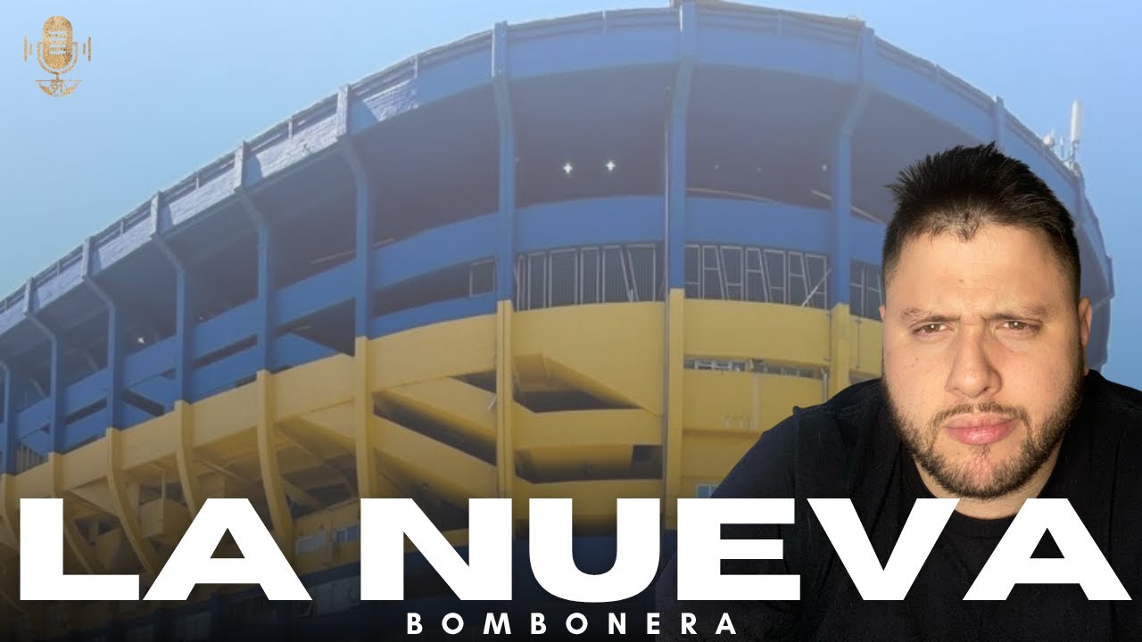 🏟️ SE VIENE LA NUEVA BOMBONERA 😱 | TODOS LOS DETALLES DEL ESTADIO DE BOCA