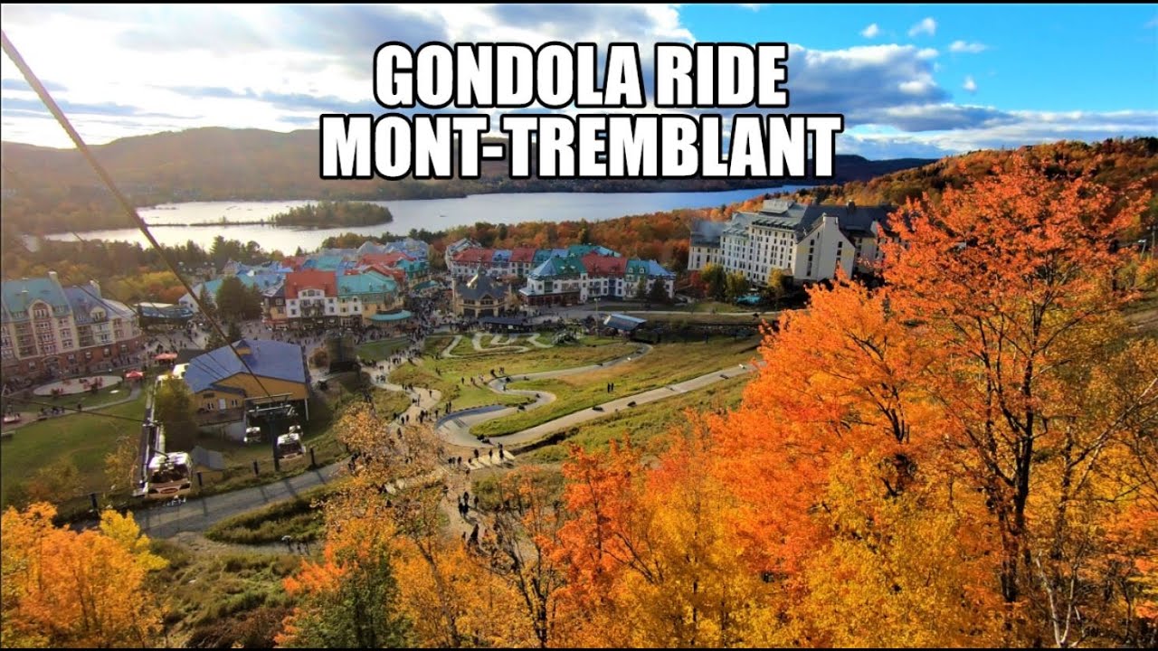 [4K] 🇨🇦 Gondola Ride in Mont Tremblant | Amazing Scenery & Beautiful Autumn Leaves | Quebec Canada