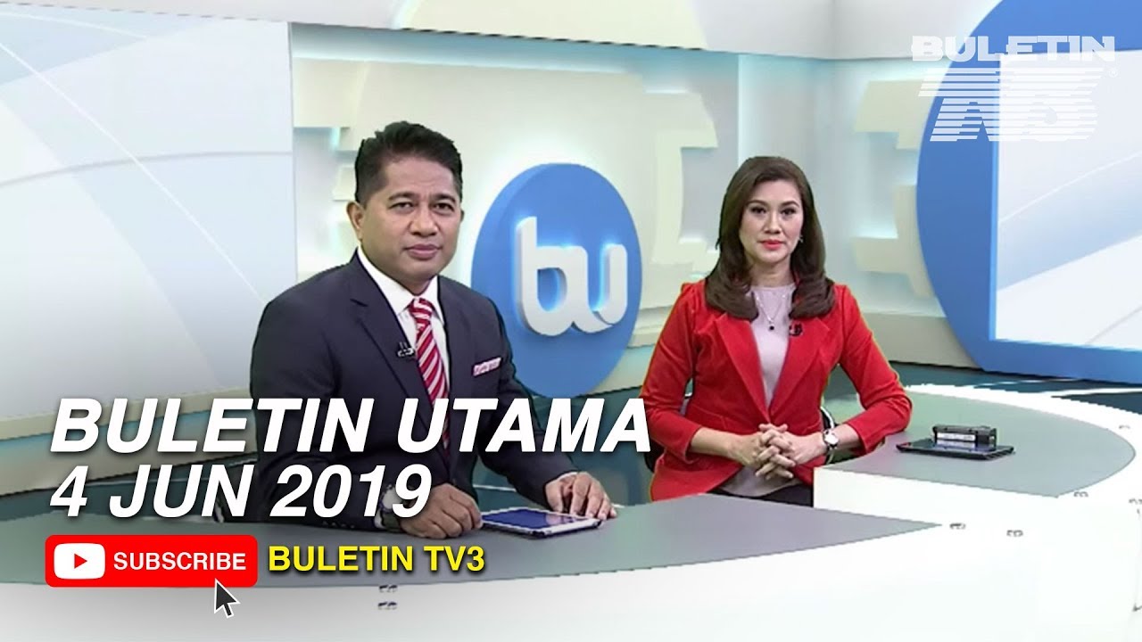 Buletin Utama (2019) | Selasa, 4 Jun