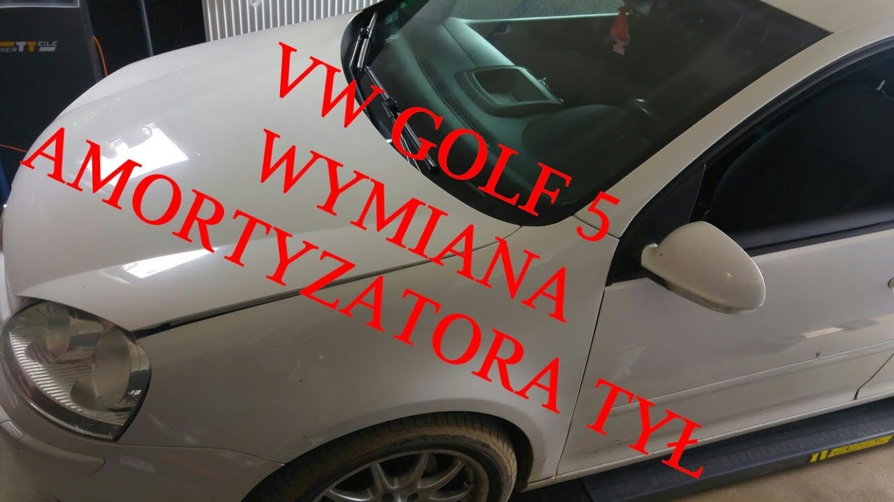 VW GOLF 5 Wymiana amortyzatora tył