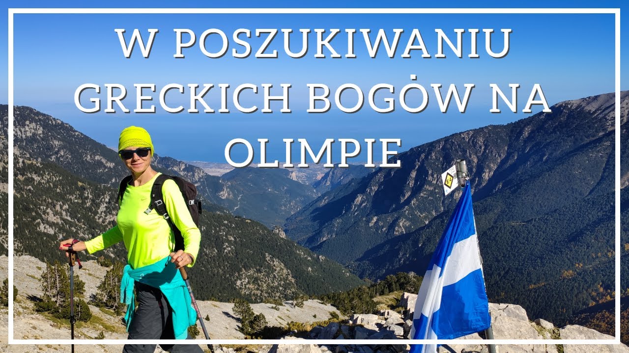 Wspinaczka na Olimp czyli spotkanie z greckimi bogami oraz zielony wąw&oacute;z Enipeas i wodospady Orlia.