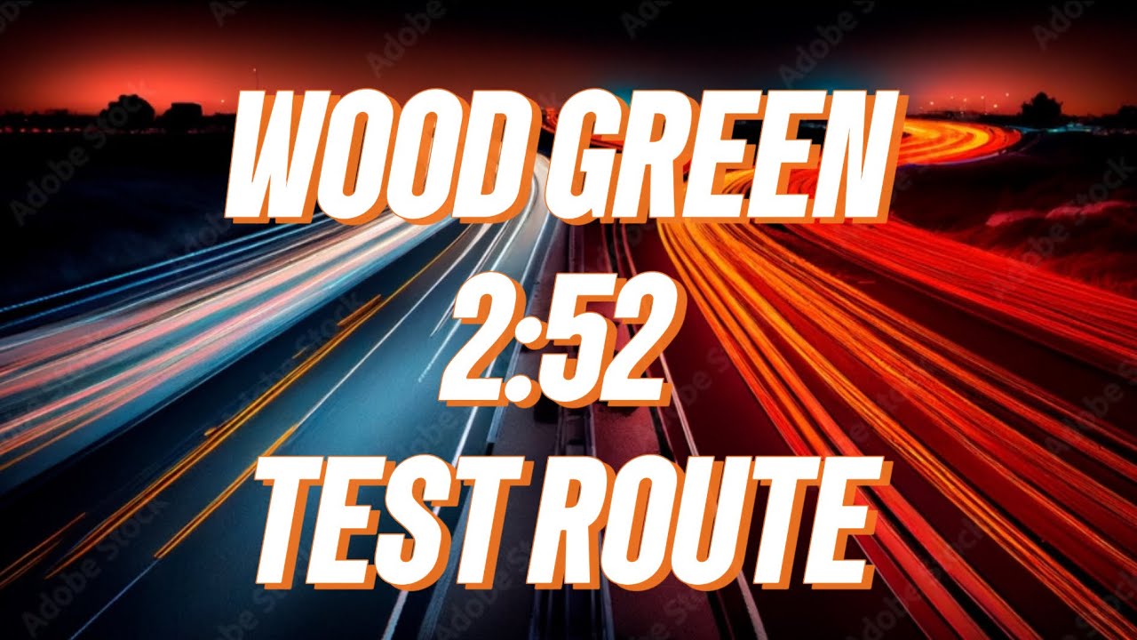 WOOD GREEN 14:52 TEST ROUTE - THINGS YOU NEED TO KNOW TO PASS YOUR TEST