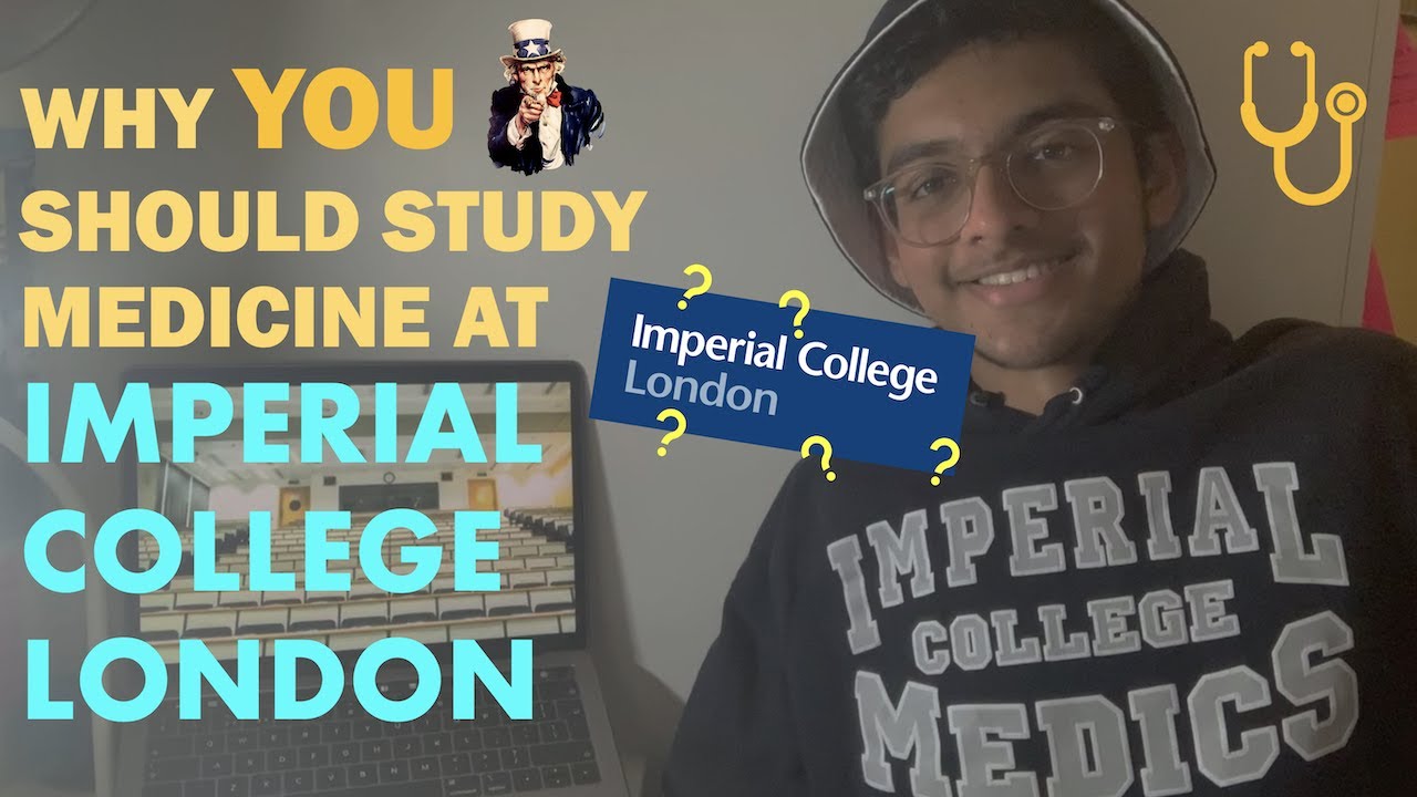 Why YOU should study medicine at Imperial College London!