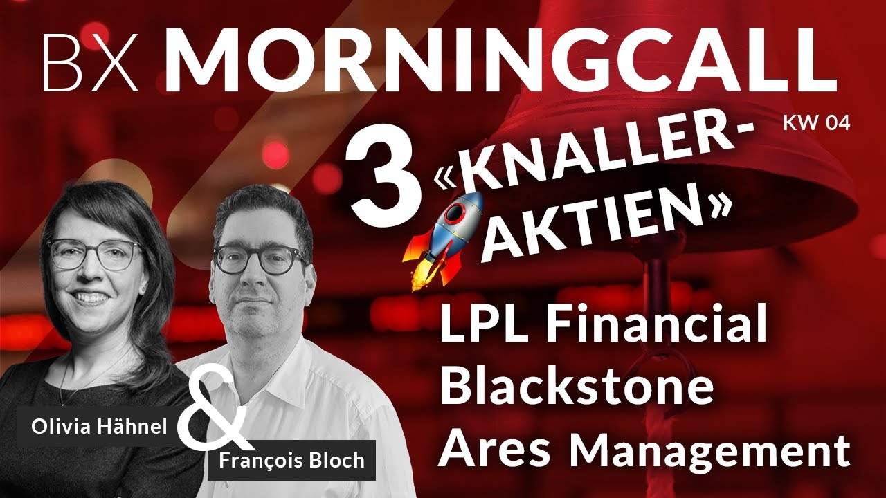 3 Knaller-Aktien im BX Musterportfolio📈 LPL Finance, Blackstone & Ares Management mit François Bloch