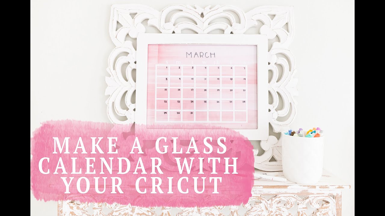 How To Make A Glass Calendar With Your Cricut